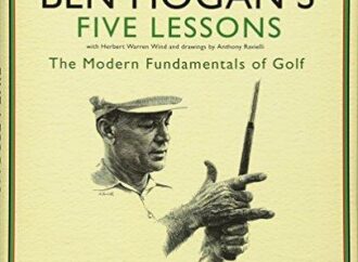 Ben Hogan`s Five Lessons.