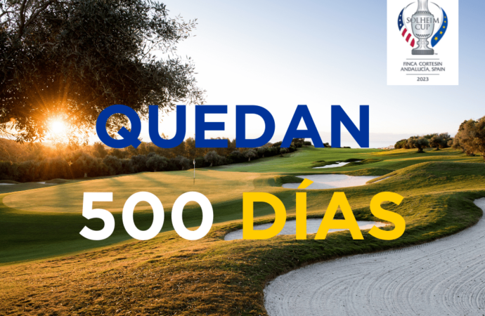 Restan 500 d&iacute;as para la celebraci&oacute;n de la Solheim Cup, Revista de Golf para Mujeres, Ladies In Golf
